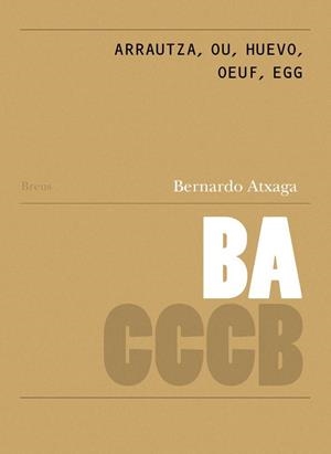 ARRAUTZÁ, OU, HUEVO, OEUF, EGG | 9788409110971 | ATXAGA, BERNARDO | Llibreria La Gralla | Llibreria online de Granollers