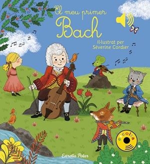 MEU PRIMER BACH, EL | 9788491377016 | CORDIER, SEVERINE | Llibreria La Gralla | Librería online de Granollers