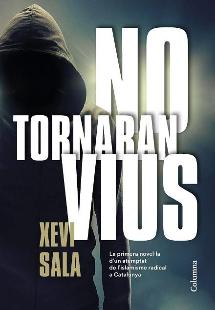 NO TORNARAN VIUS | 9788466425278 | SALA, XEVI | Llibreria La Gralla | Llibreria online de Granollers