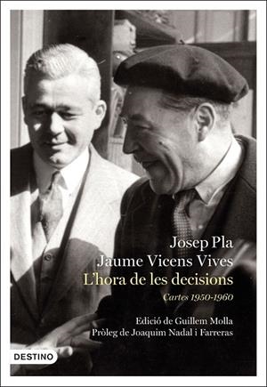 HORA DE LES DECISIONS, L' CARTES 1950-1960 | 9788497102810 | PLA, JOSEP | Llibreria La Gralla | Librería online de Granollers