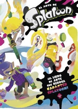 ARTE DE SPLATOON, EL | 9788467935455 | NINTENDO | Llibreria La Gralla | Llibreria online de Granollers