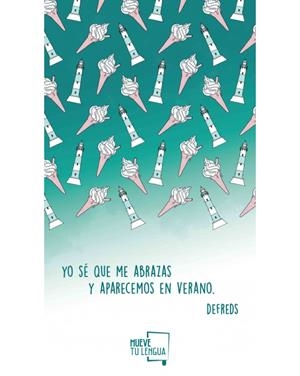 TOVALLOLA DE PLATJA "YO SE QUE ME ABRAZAS Y APARECEMOS EN VERANO" | 8436583370698 | MUEVE TU LENGUA | Llibreria La Gralla | Llibreria online de Granollers