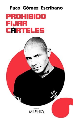 PROHIBIDO FIJAR CÁRTELES | 9788497438667 | GÓMEZ ESCRIBANO, PACO | Llibreria La Gralla | Librería online de Granollers