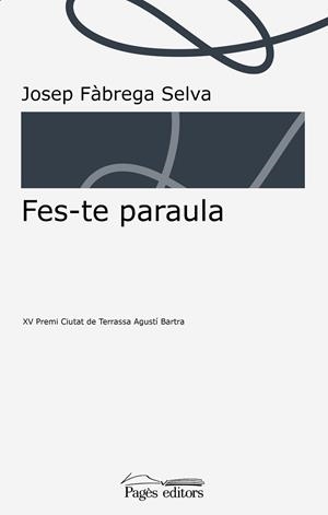 FES-TE PARAULA | 9788413030982 | FÀBREGA SELVA, JOSEP | Llibreria La Gralla | Llibreria online de Granollers