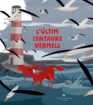 ÚLTIM CENTAURE VERMELL, L' | 9788417756215 | COMOTTO, AGUSTÍN | Llibreria La Gralla | Librería online de Granollers