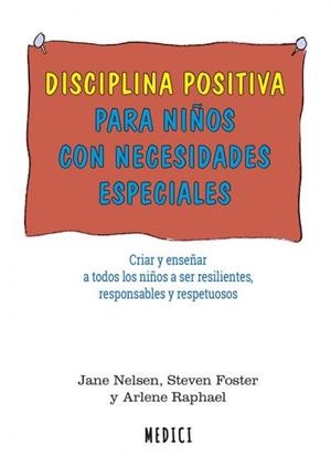 DISCIPLINA POSITIVA PARA NIÑOS CON NECESIDADES ESPECIALES | 9788497991681 | NELSEN, JANE | Llibreria La Gralla | Llibreria online de Granollers