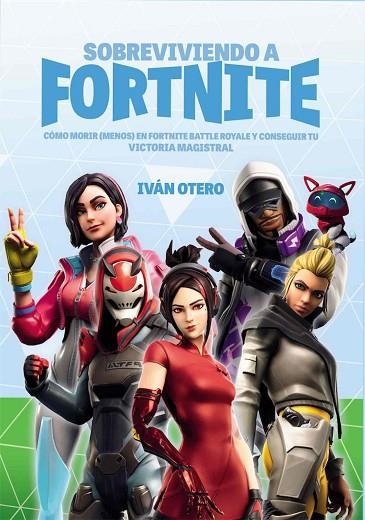 SOBREVIVIENDO A FORTNITE | 9788417956059 | OTERO, IVAN | Llibreria La Gralla | Llibreria online de Granollers