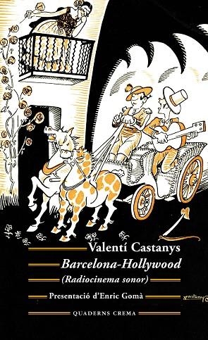 BARCELONA-HOLLYWOOD | 9788477276128 | CASTANYS BORRÀS, VALENTÍ | Llibreria La Gralla | Librería online de Granollers