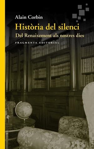 HISTÒRIA DEL SILENCI | 9788417796099 | CORBIN, ALAIN | Llibreria La Gralla | Librería online de Granollers