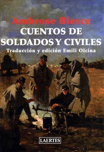CUENTOS DE SOLDADOS Y CIVILES | 9788475846743 | BIERCE, AMBROSE | Llibreria La Gralla | Llibreria online de Granollers