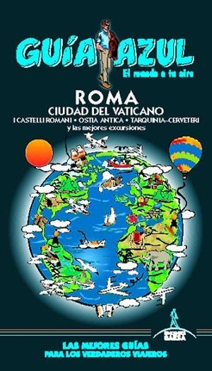 ROMA Y CIUDAD DEL VATICANO GUIA AZUL 2019 | 9788417823474 | INGELMO, ÁNGEL/MONREAL, MANUEL | Llibreria La Gralla | Librería online de Granollers