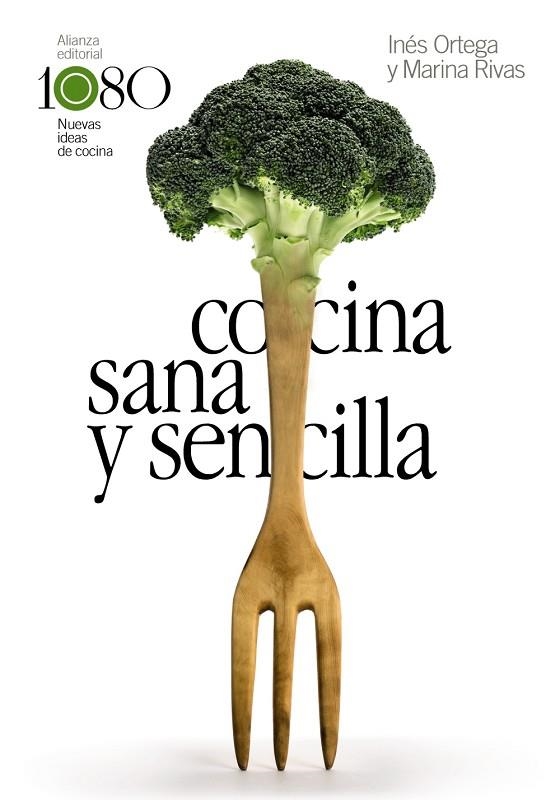 COCINA SANA Y SENCILLA | 9788491815969 | ORTEGA, INÉS/RIVAS, MARINA | Llibreria La Gralla | Llibreria online de Granollers