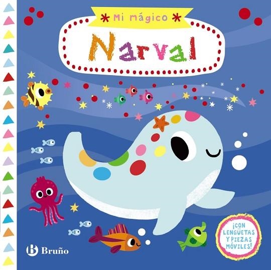MÁGICO NARVAL, MI | 9788469626696 | VARIOS AUTORES | Llibreria La Gralla | Librería online de Granollers
