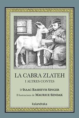 CABRA ZLATEH I ALTRES CONTES, LA | 9788484644477 | SINGER, ISAAC BASHEVIS | Llibreria La Gralla | Librería online de Granollers