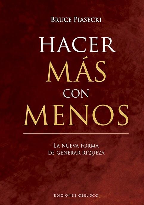 HACER MÁS CON MENOS | 9788491114680 | PIASECKI, BRUCE | Llibreria La Gralla | Librería online de Granollers