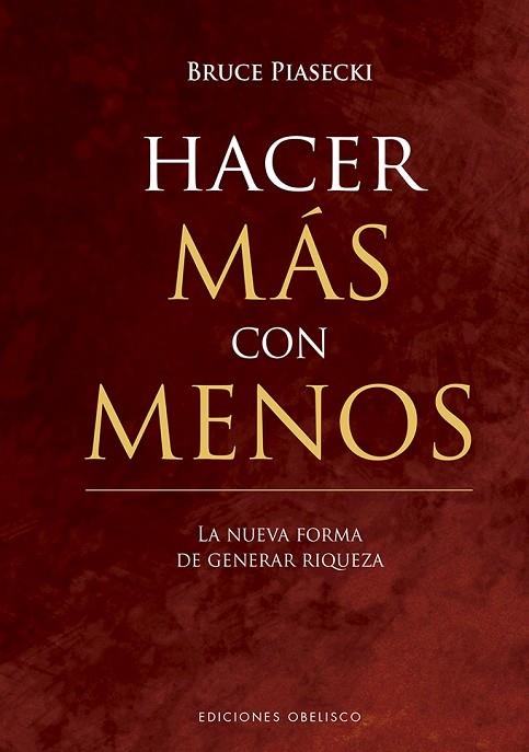 HACER MÁS CON MENOS | 9788491114680 | PIASECKI, BRUCE | Llibreria La Gralla | Llibreria online de Granollers