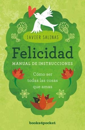 FELICIDAD, MANUAL DE INSTRUCCIONES (BOLSILLO) | 9788416622450 | SALINAS, JAVIER | Llibreria La Gralla | Llibreria online de Granollers