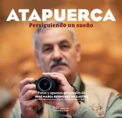 ATAPUERCA. PERSIGUIENDO UN SUEÑO | 9788492572816 | BERMUDEZ DE CASTRO, JOSE MARIA | Llibreria La Gralla | Llibreria online de Granollers