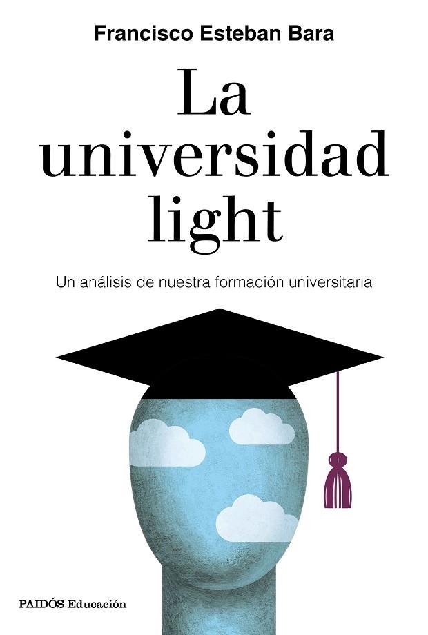 UNIVERSIDAD LIGHT, LA  | 9788449336010 | ESTEBAN BARA, FRANCISCO | Llibreria La Gralla | Llibreria online de Granollers