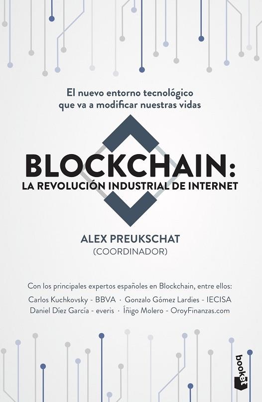 BLOCKCHAIN LA REVOLUCIÓN INDUSTRIAL DE INTERNET | 9788498754896 | PREUKSCHAT (COORDINADOR), ALEXANDER | Llibreria La Gralla | Llibreria online de Granollers