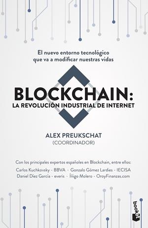 BLOCKCHAIN LA REVOLUCIÓN INDUSTRIAL DE INTERNET | 9788498754896 | PREUKSCHAT (COORDINADOR), ALEXANDER | Llibreria La Gralla | Llibreria online de Granollers