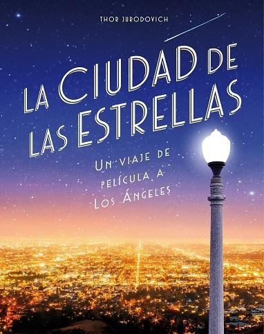CIUDAD DE LAS ESTRELLAS, LA  | 9788416890736 | JURODOVICH KOSTICH, THOR | Llibreria La Gralla | Librería online de Granollers