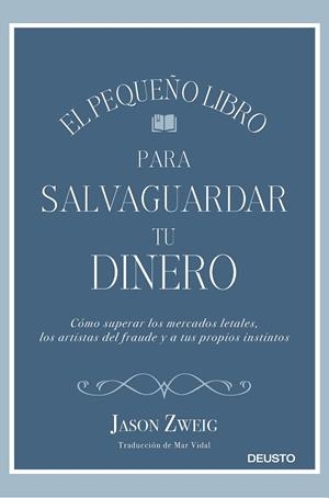PEQUEÑO LIBRO PARA SALVAGUARDAR TU DINERO, EL  | 9788423430659 | ZWEIG, JASON | Llibreria La Gralla | Llibreria online de Granollers