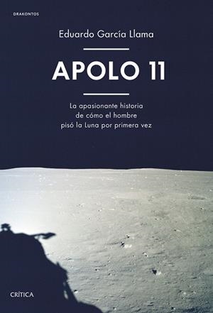 APOLO 11 | 9788491991281 | GARCÍA LLAMA, EDUARDO | Llibreria La Gralla | Librería online de Granollers