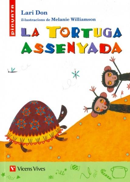 LA TORTUGA ASSENYADA (PINYATA) | 9788468263786 | L. DON | Llibreria La Gralla | Librería online de Granollers