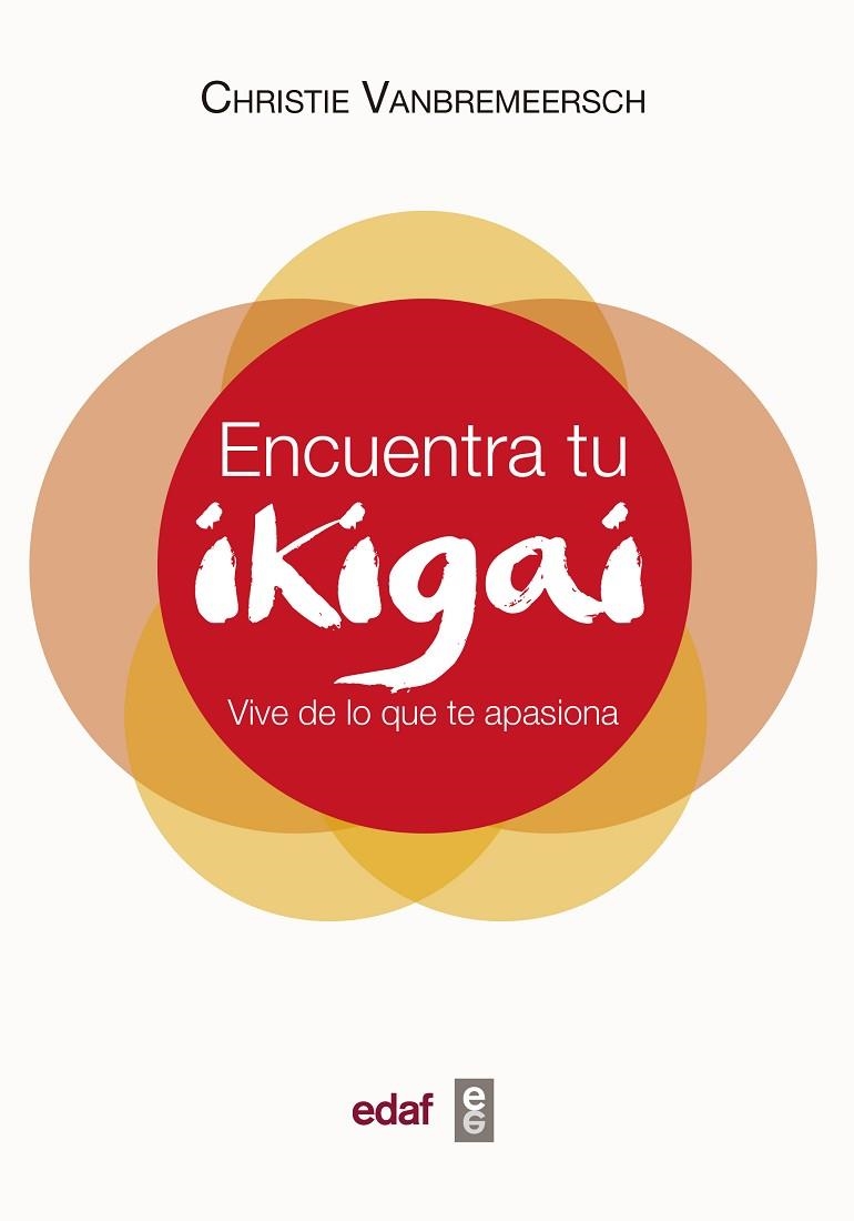 ENCUENTRA TU IKIGAI | 9788441439542 | VANBREMEERSCH, CHRISTIE | Llibreria La Gralla | Librería online de Granollers
