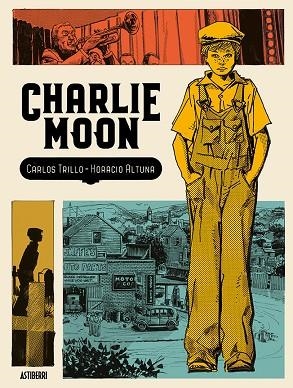 CHARLIE MOON | 9788417575267 | TRILLO, CARLOS/ALTUNA, HORACIO | Llibreria La Gralla | Llibreria online de Granollers