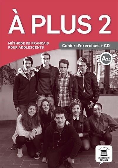 À PLUS 2 CAHIER DE EXERCICES A2.1 | 9788417710316 | AA.VV | Llibreria La Gralla | Llibreria online de Granollers