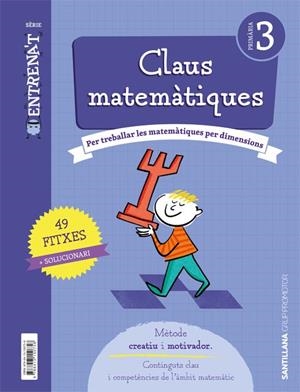 CLAUS MATEMATIQUES SERIE ENTRENAT 3 PRIMARIA | 9788413150758 | VARIOS AUTORES | Llibreria La Gralla | Llibreria online de Granollers