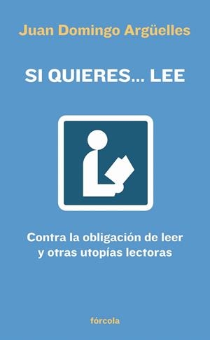 SI QUIERES LEE | 9788493632113 | ARGÜELLES, JUAN DOMINGO (1958-) | Llibreria La Gralla | Llibreria online de Granollers