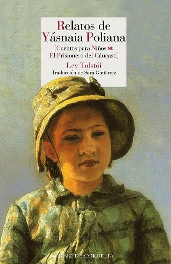 RELATOS DE YÁSNAIA POLIANA | 9788416968817 | TOLSTÓI, LEV | Llibreria La Gralla | Librería online de Granollers