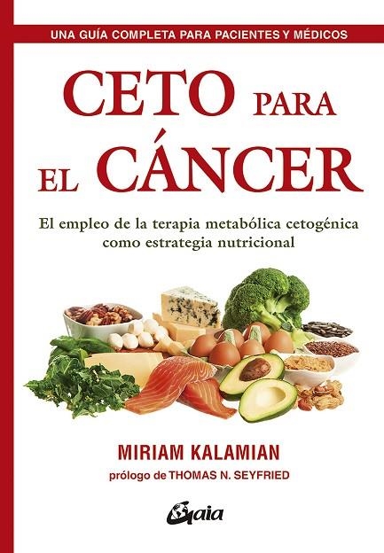 CETO PARA EL CÁNCER | 9788484457985 | KALAMIAN, MIRIAM | Llibreria La Gralla | Librería online de Granollers