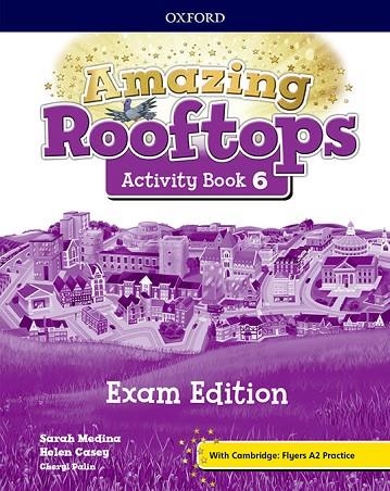 AMAZING ROOFTOPS 6. ACTIVITY BOOK EXAM PACK EDITION | 9780194121767 | Llibreria La Gralla | Llibreria online de Granollers