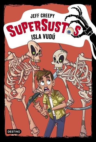 SUPERSUSTOS 8. ISLA VUDU | 9788408209782 | CREEPY, JEFF | Llibreria La Gralla | Llibreria online de Granollers