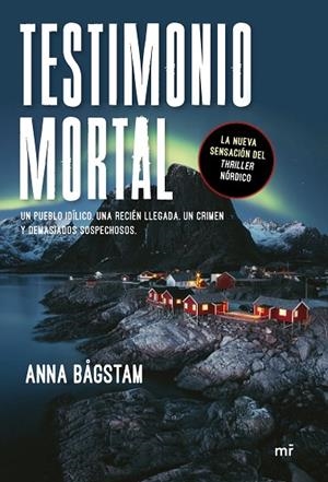 TESTIMONIO MORTAL | 9788427045989 | BÅGSTAM, ANNA | Llibreria La Gralla | Librería online de Granollers