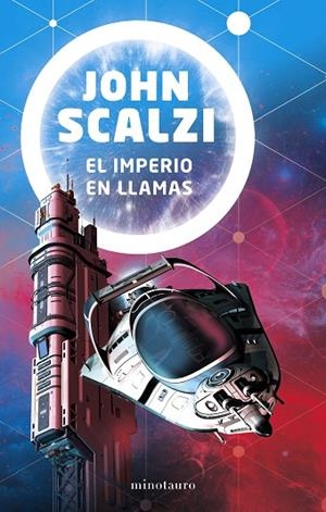 IMPERIO EN LLAMAS, EL | 9788445006252 | SCALZI, JOHN | Llibreria La Gralla | Librería online de Granollers