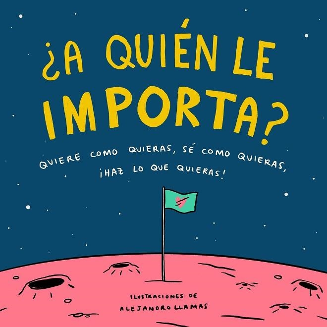 A QUIÉN LE IMPORTA? | 9788408210832 | LLAMAS, ALEJANDRO | Llibreria La Gralla | Llibreria online de Granollers