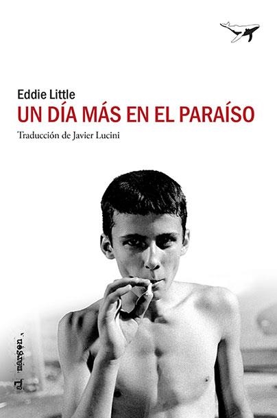 UN DÍA MÁS EN EL PARAÍSO | 9788494850158 | LITTLE, EDDIE | Llibreria La Gralla | Librería online de Granollers