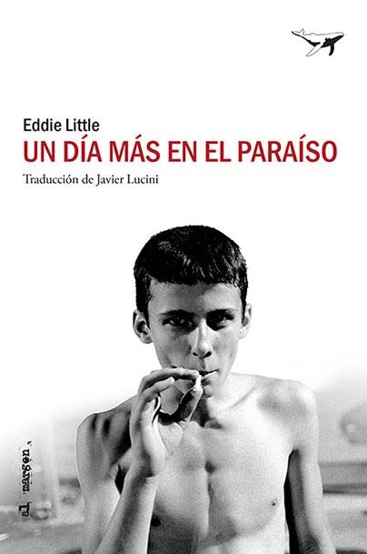 UN DÍA MÁS EN EL PARAÍSO | 9788494850158 | LITTLE, EDDIE | Llibreria La Gralla | Llibreria online de Granollers