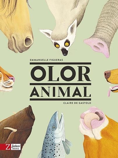 OLOR ANIMAL | 9788417374273 | FIGUERAS, EMMANUELLE/DE GASTOLD, CLAIRE | Llibreria La Gralla | Llibreria online de Granollers