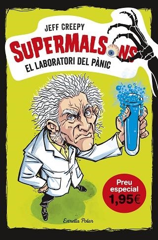 SUPERMALSONS 1. EL LABORATORI DEL PÀNIC. | 9788491378334 | CREEPY, JEFF | Llibreria La Gralla | Llibreria online de Granollers