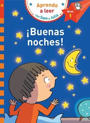BUENAS NOCHES! (APRENDO A LEER CON SAM Y JULIA NIVEL 1) | 9788448853266 | VARIOS AUTORES, | Llibreria La Gralla | Llibreria online de Granollers