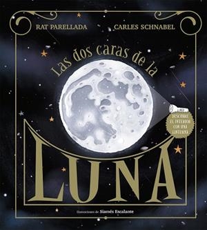 DOS CARAS DE LA LUNA, LAS | 9788417773113 | SCHNABEL, CARLES/PARELLADA, RAT | Llibreria La Gralla | Llibreria online de Granollers