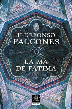 MÀ DE FÀTIMA, LA (BUTXACA) | 9788417909406 | FALCONES, ILDEFONSO | Llibreria La Gralla | Llibreria online de Granollers