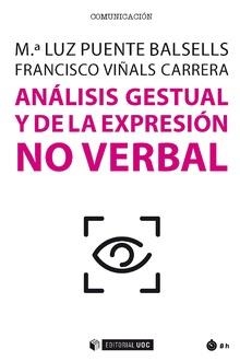 ANÁLISIS GESTUAL Y DE LA EXPRESIÓN NO VERBAL | 9788491805489 | PUENTE, MA LUZ; VIÑALS, FRANCISCO | Llibreria La Gralla | Llibreria online de Granollers