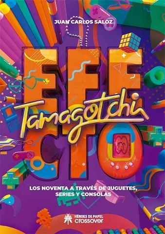 EFECTO TAMAGOCHI | 9788417649197 | SALOZ, JUAN CARLOS | Llibreria La Gralla | Llibreria online de Granollers